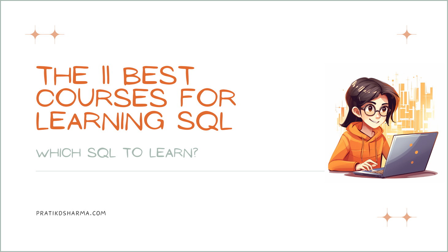 The 11 Best Courses for Learning SQL.