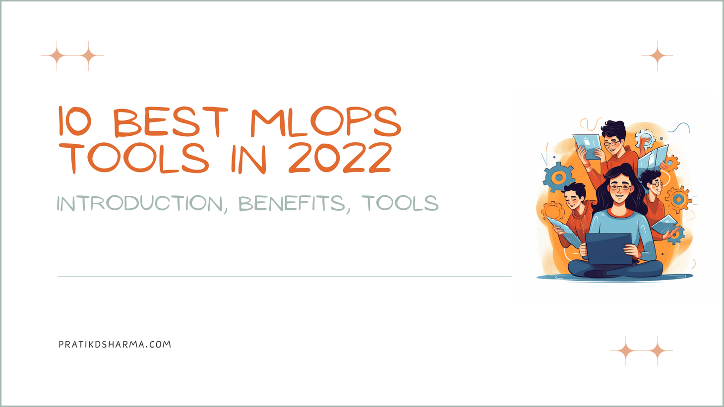 10 Best MLOps Tools in 2022.